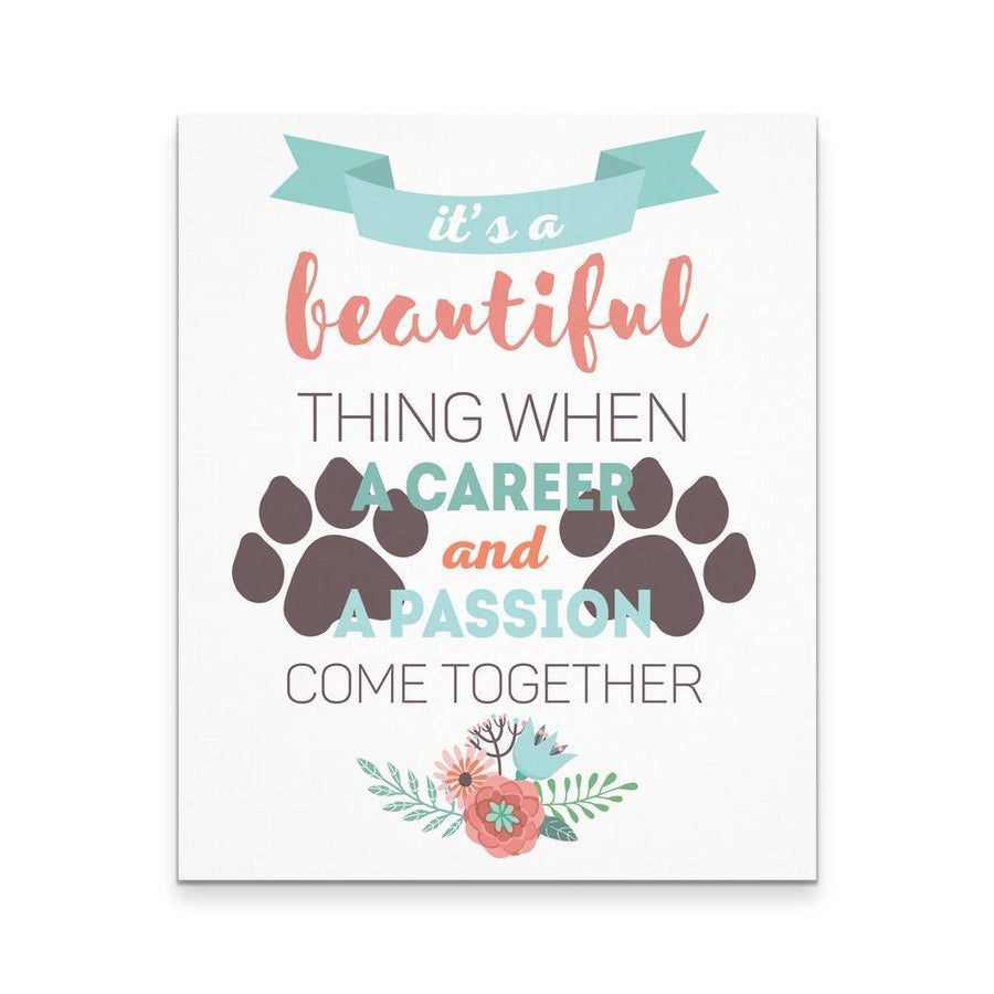 Veterinary Canvas - It's beautiful thing when a career and a passion come together-Canvas Wall Art-Teelime | shirts-hoodies-mugs