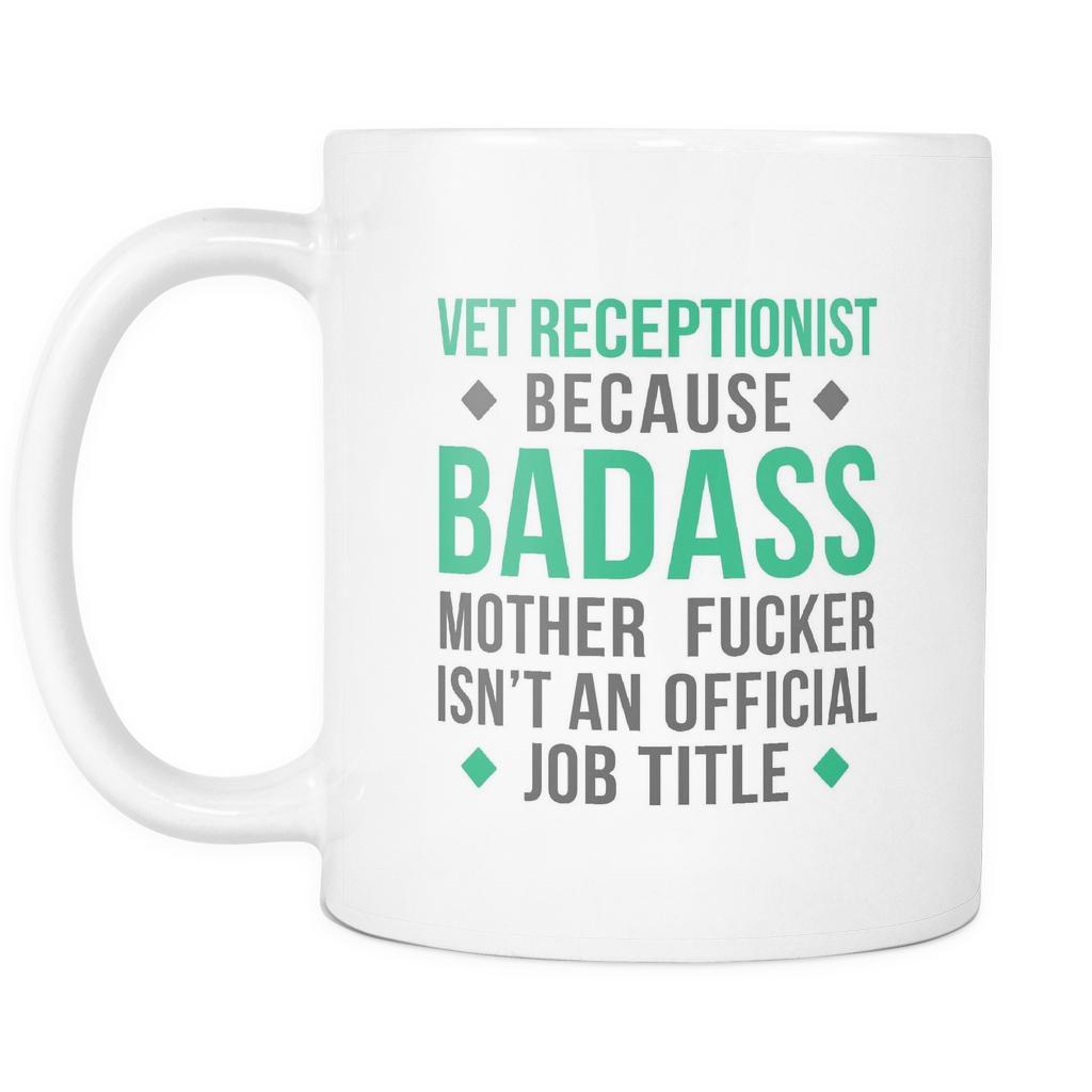 Veterinary coffee cup - Badass Vet Receptionist-Drinkware-Teelime | shirts-hoodies-mugs