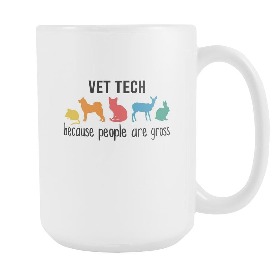 Veterinary cup veterinary mug Vet Tech because people are gross mug - veterinary mugs veterinary coffee mug vet mug (15oz)-Drinkware-Teelime | shirts-hoodies-mugs