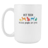 Veterinary cup veterinary mug Vet Tech because people are gross mug - veterinary mugs veterinary coffee mug vet mug (15oz)-Drinkware-Teelime | shirts-hoodies-mugs