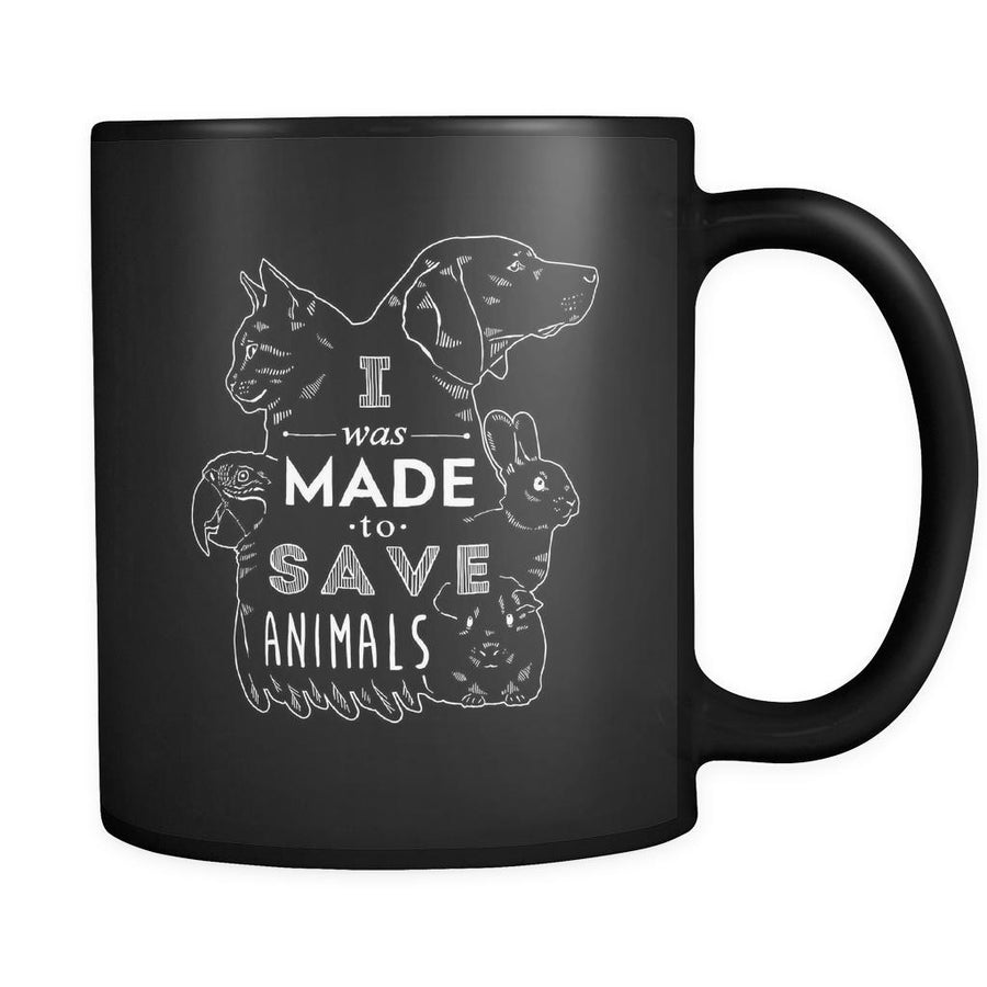 Veterinary I was made to save animals [Black] 11oz Black Mug-Drinkware-Teelime | shirts-hoodies-mugs