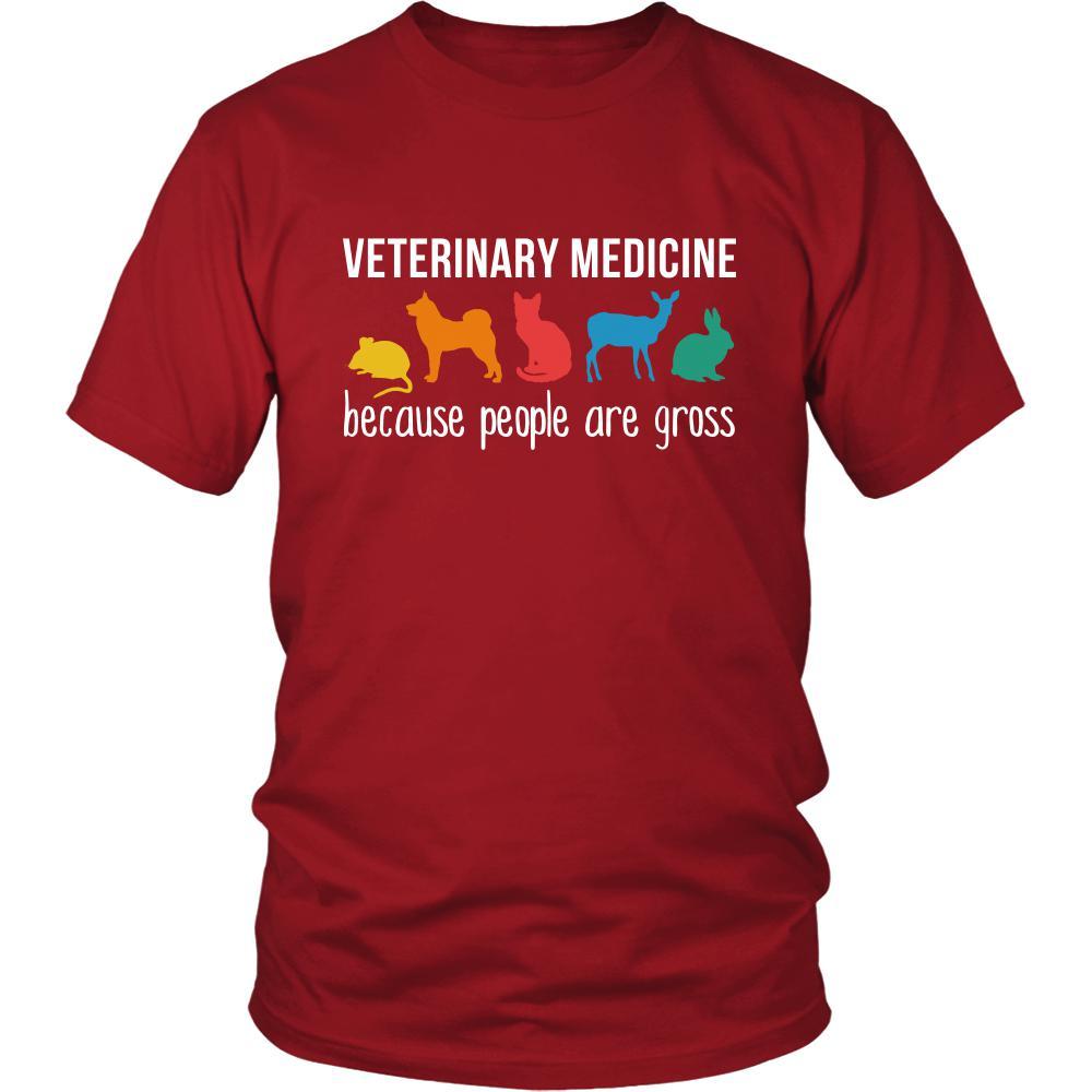 Veterinary medicine Shirt - Veterinary medicine, because people are gross - Profession Gift-T-shirt-Teelime | shirts-hoodies-mugs