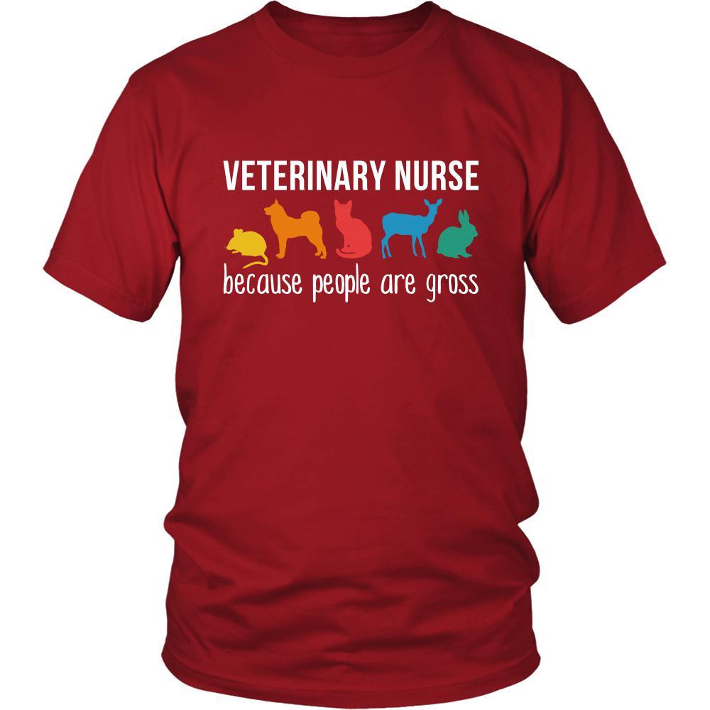 Veterinary Nurse Shirt - Veterinary nurse, because people are gross - Profession Gift-T-shirt-Teelime | shirts-hoodies-mugs