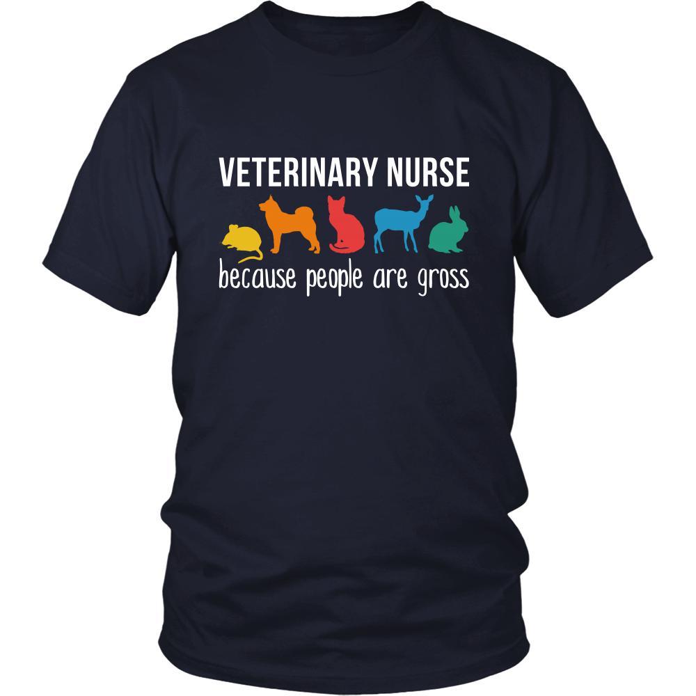 Veterinary Nurse Shirt - Veterinary nurse, because people are gross - Profession Gift-T-shirt-Teelime | shirts-hoodies-mugs