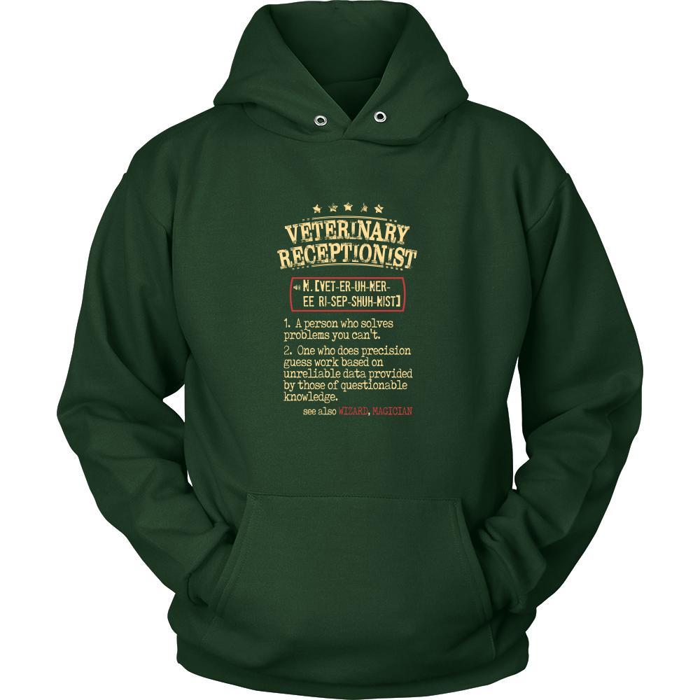 Veterinary Receptionist Shirt - Veterinary Receptionist a person who solves problems you can't. see also WIZARD, MAGICIAN Profession Gift-T-shirt-Teelime | shirts-hoodies-mugs