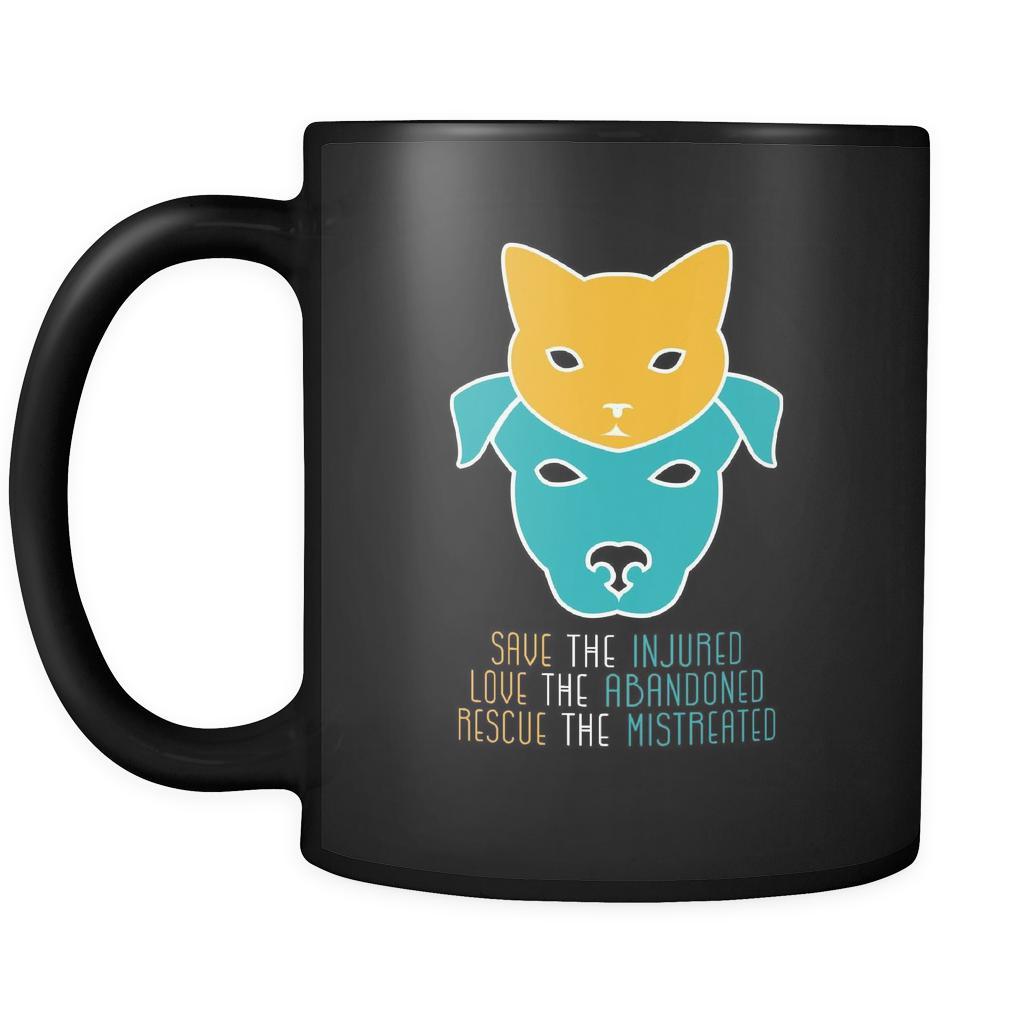 Veterinary Save the injured, love the abandoned, rescue the mistreated 11oz Black Mug-Drinkware-Teelime | shirts-hoodies-mugs