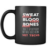 Veterinary Sweat dries blood clots bones heal suck it up buttercup only real girls become vet techs 11oz Black Mug-Drinkware-Teelime | shirts-hoodies-mugs