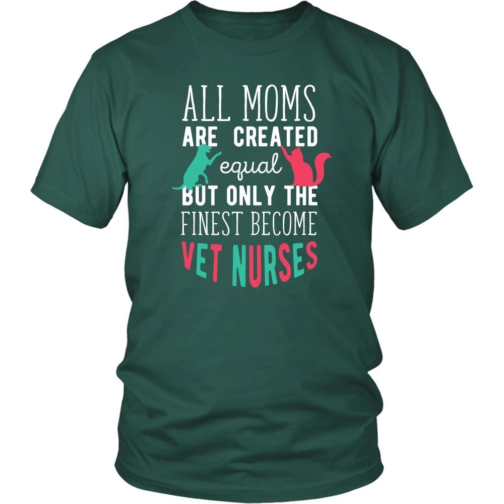 Veterinary T Shirt - All moms are created equal but only the finest become Vet Nurses-T-shirt-Teelime | shirts-hoodies-mugs