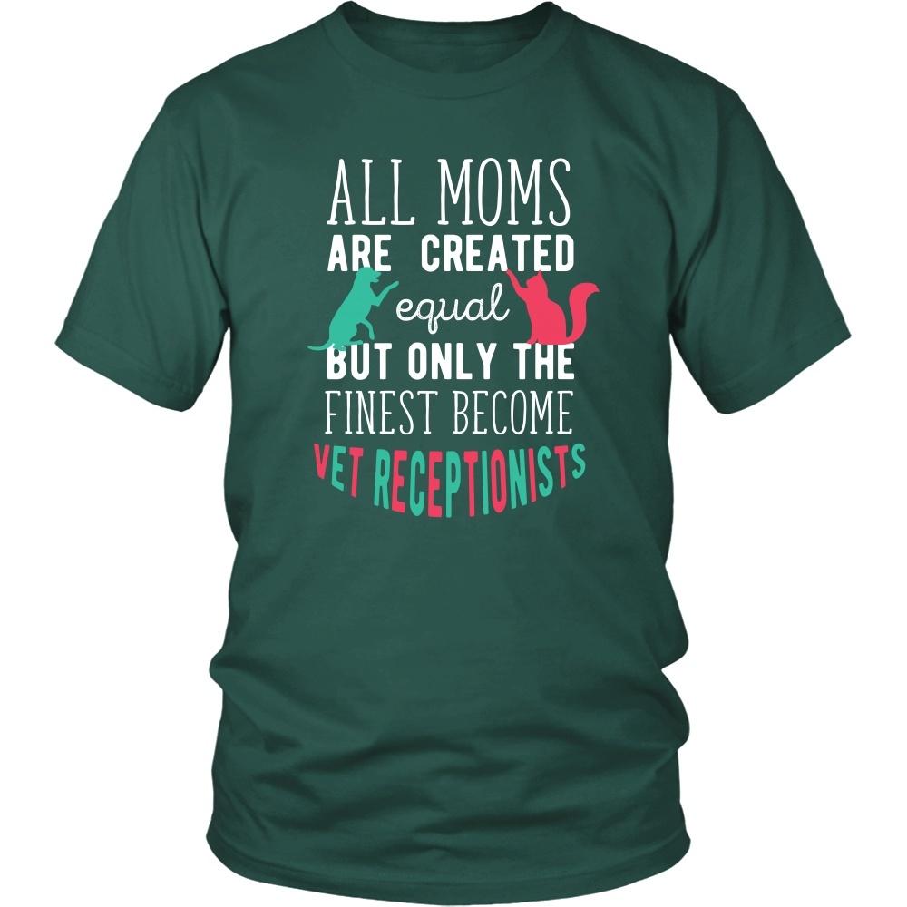 Veterinary T Shirt - All moms are created equal but only the finest become Vet Receptionists-T-shirt-Teelime | shirts-hoodies-mugs