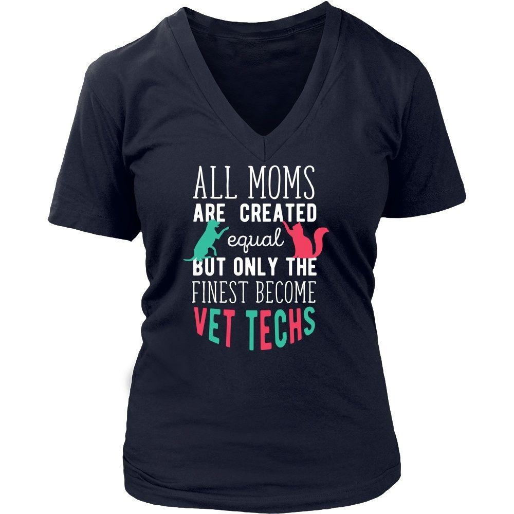 Veterinary T Shirt - All moms are created equal but only the finest become Vet Techs-T-shirt-Teelime | shirts-hoodies-mugs