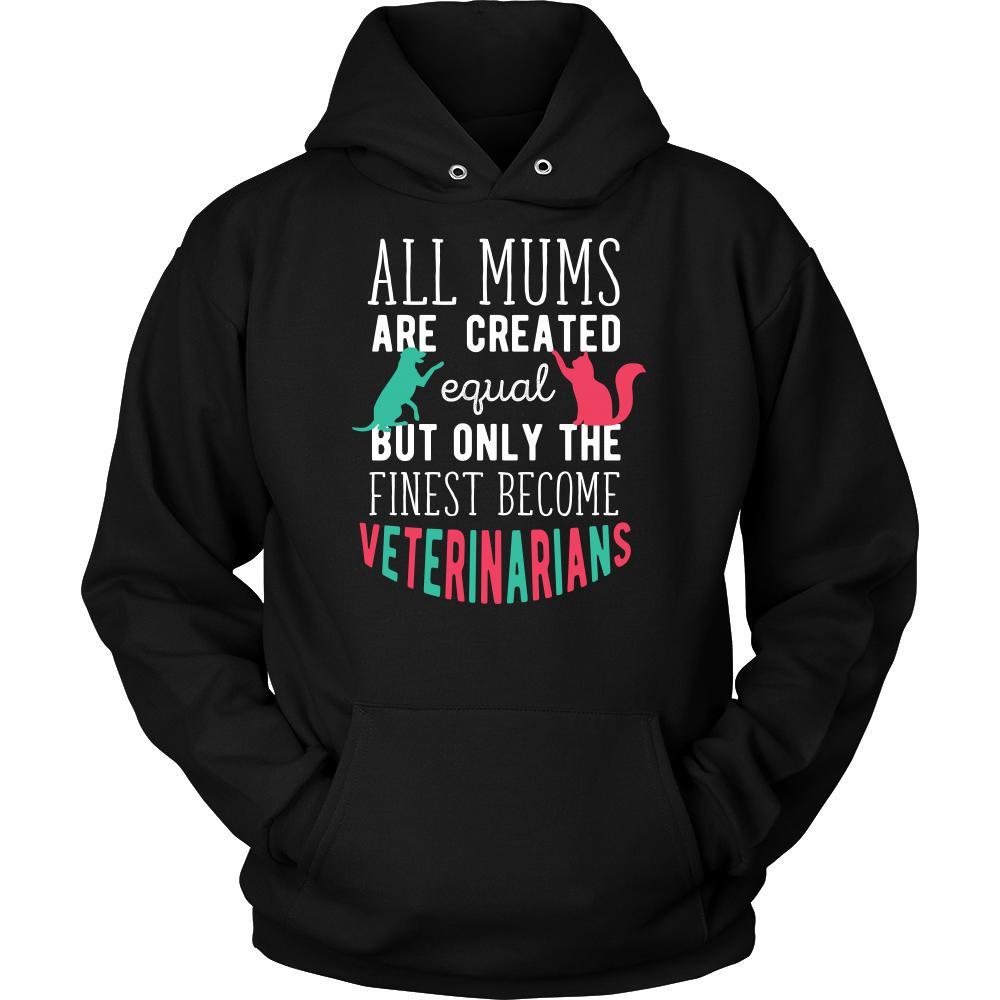 Veterinary T Shirt - All moms are created equal but only the finest become Veterinarians-T-shirt-Teelime | shirts-hoodies-mugs