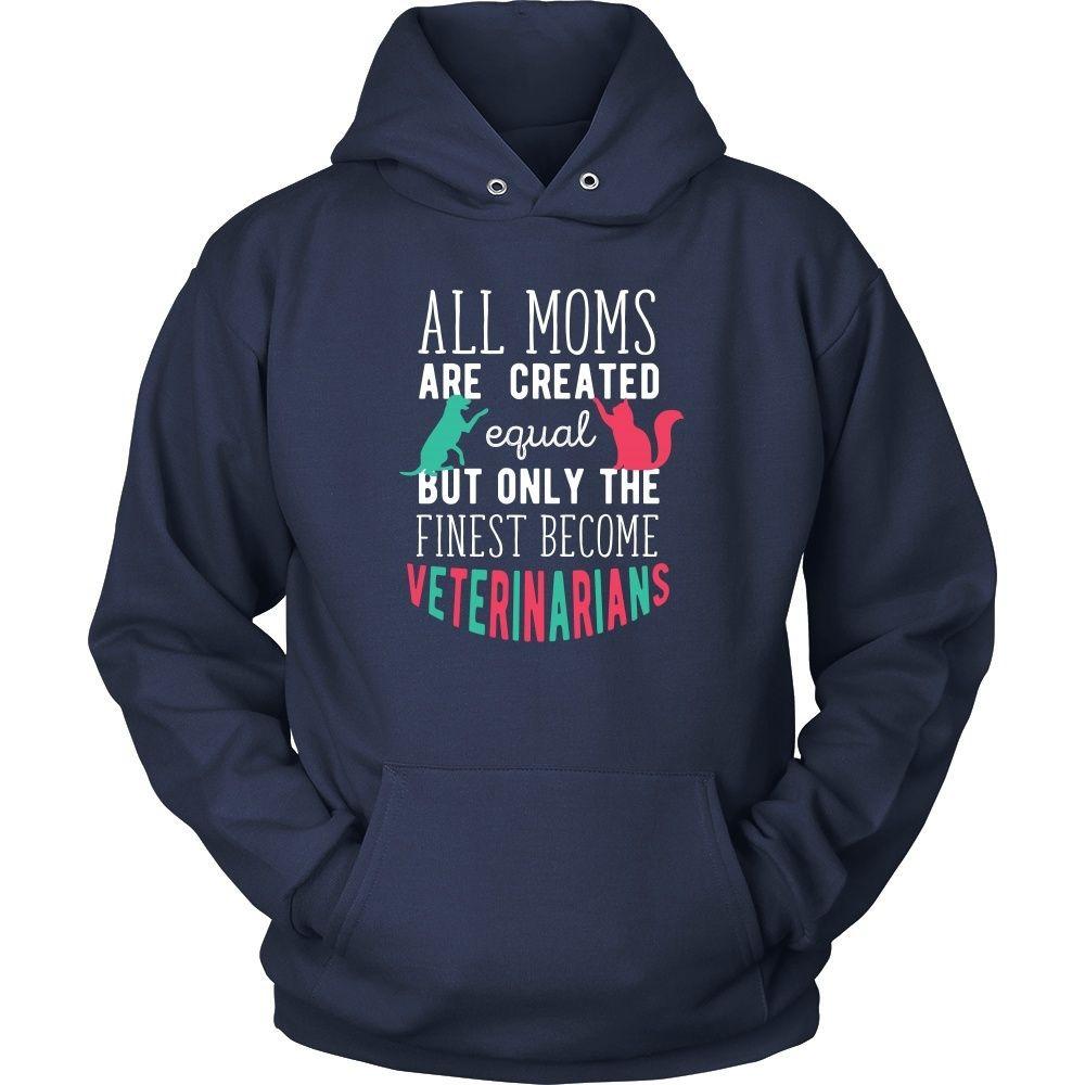 Veterinary T Shirt - All moms are created equal but only the finest become Veterinarians-T-shirt-Teelime | shirts-hoodies-mugs