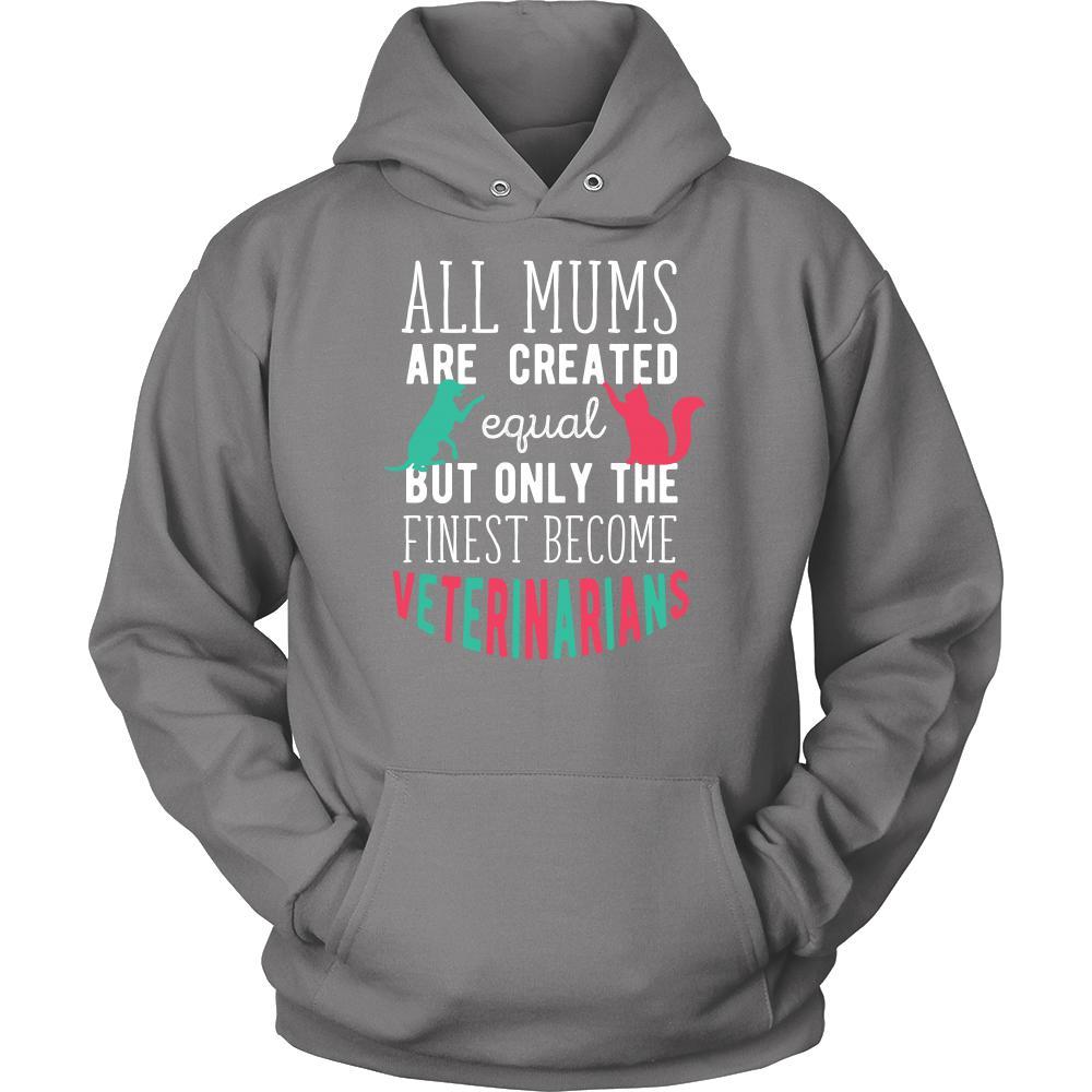 Veterinary T Shirt - All moms are created equal but only the finest become Veterinarians-T-shirt-Teelime | shirts-hoodies-mugs