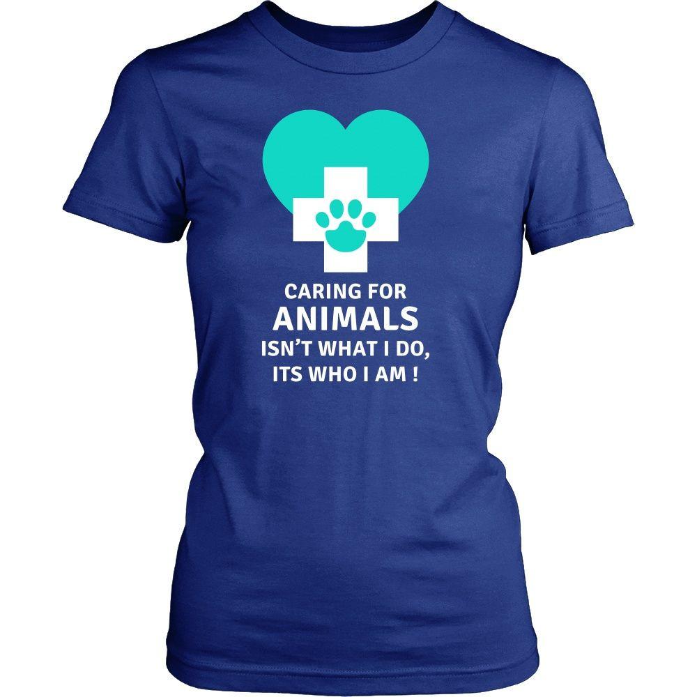 Veterinary T Shirt - Caring for animals isn't what I do, Its who I am!-T-shirt-Teelime | shirts-hoodies-mugs