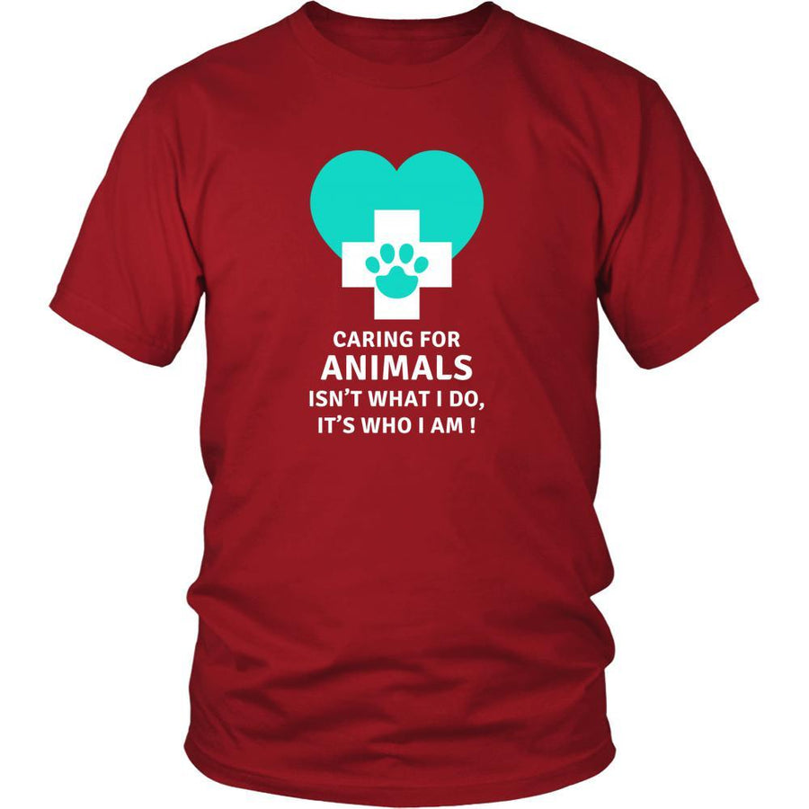 Veterinary T Shirt - Caring for animals isn't what I do, Its who I am!-T-shirt-Teelime | shirts-hoodies-mugs