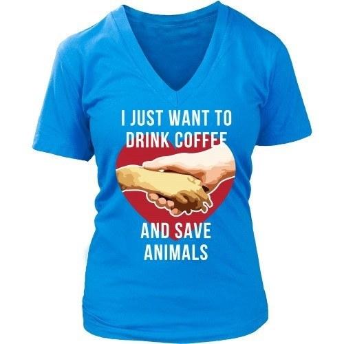 Veterinary T Shirt - I just want to drink coffee and save animals-T-shirt-Teelime | shirts-hoodies-mugs