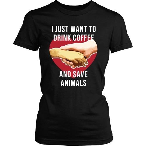 Veterinary T Shirt - I just want to drink coffee and save animals-T-shirt-Teelime | shirts-hoodies-mugs