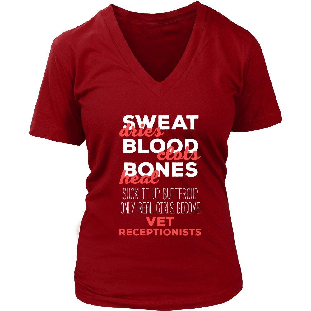 Veterinary T Shirt - Suck it up Buttercup Only Real Girls Become Vet Receptionists-T-shirt-Teelime | shirts-hoodies-mugs