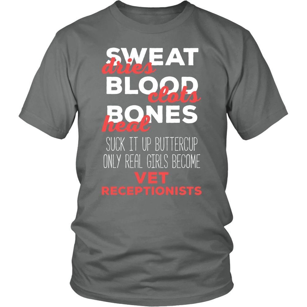 Veterinary T Shirt - Suck it up Buttercup Only Real Girls Become Vet Receptionists-T-shirt-Teelime | shirts-hoodies-mugs