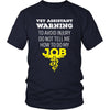 Veterinary T Shirt - Vet Assistant Warning To avoid injury do not tell me how to do my job-T-shirt-Teelime | shirts-hoodies-mugs