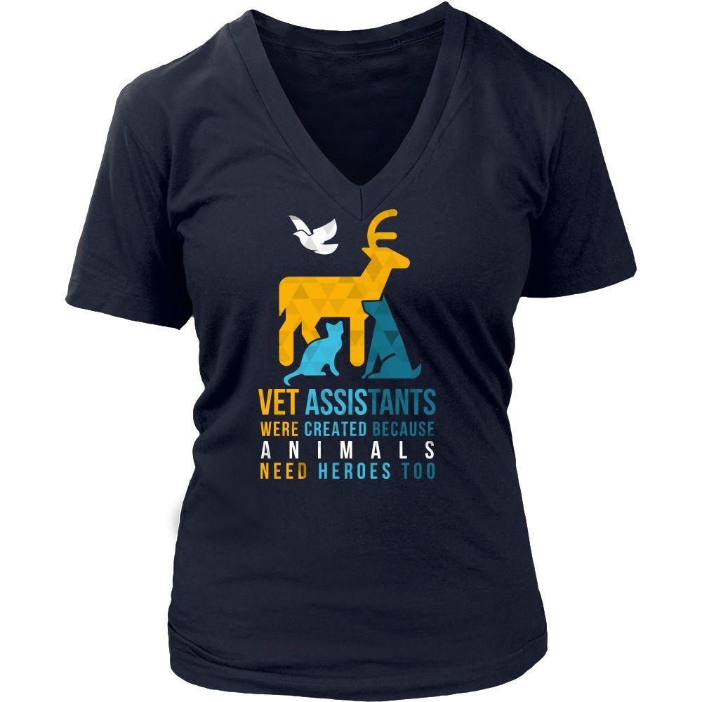 Veterinary T Shirt - Vet Assistants were created because Animals need heroes too-T-shirt-Teelime | shirts-hoodies-mugs