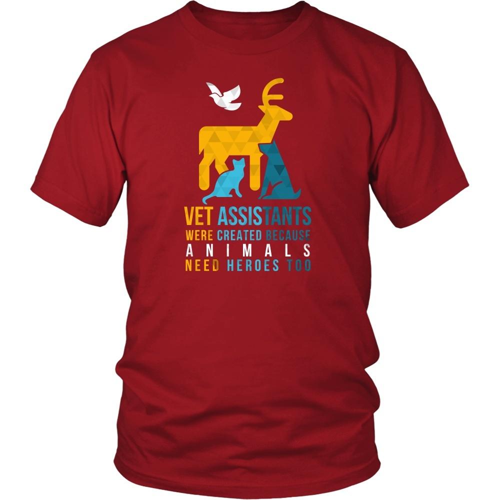 Veterinary T Shirt - Vet Assistants were created because Animals need heroes too-T-shirt-Teelime | shirts-hoodies-mugs