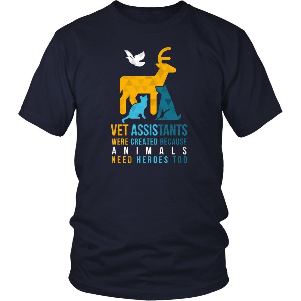 Veterinary T Shirt - Vet Assistants were created because Animals need heroes too-T-shirt-Teelime | shirts-hoodies-mugs