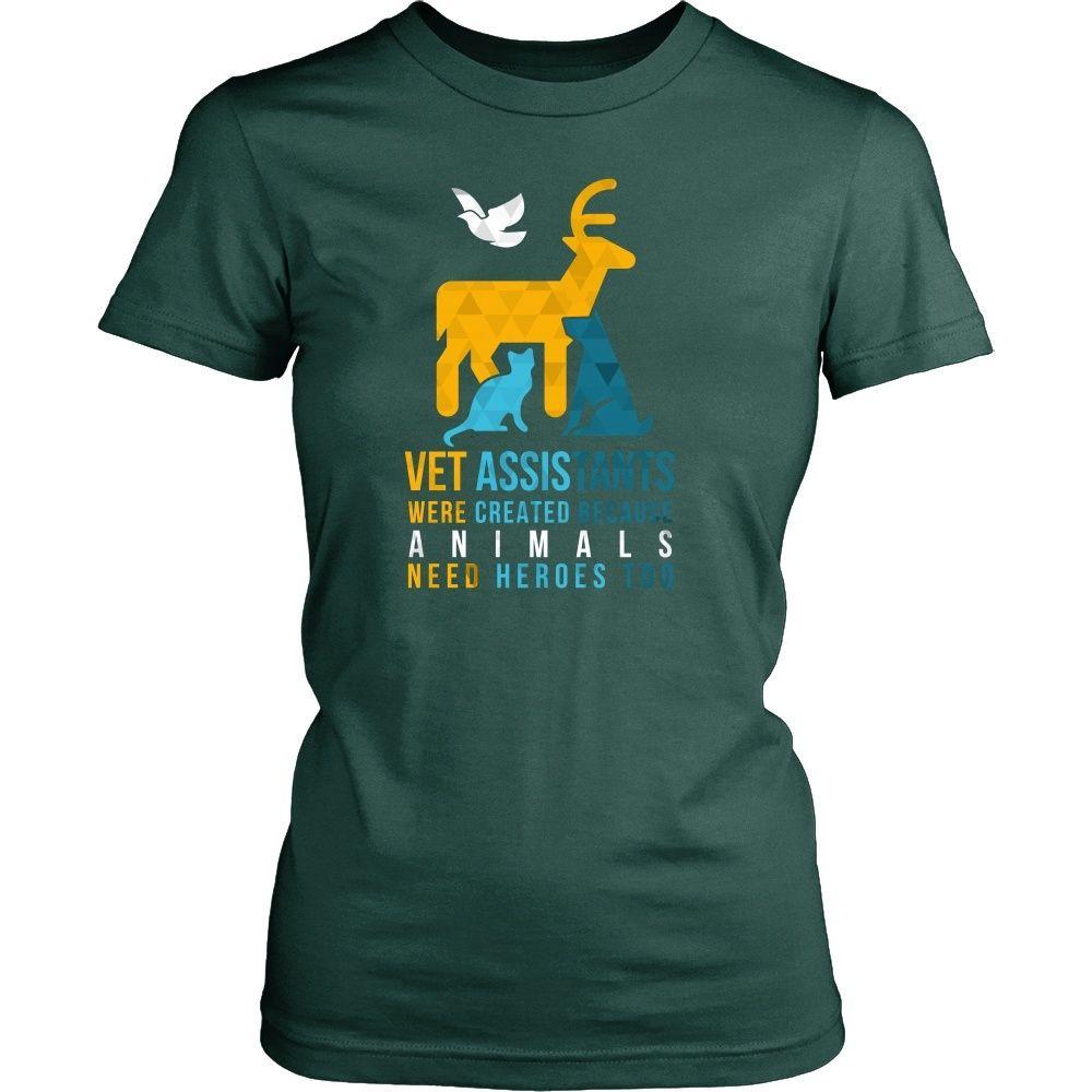 Veterinary T Shirt - Vet Assistants were created because Animals need heroes too-T-shirt-Teelime | shirts-hoodies-mugs