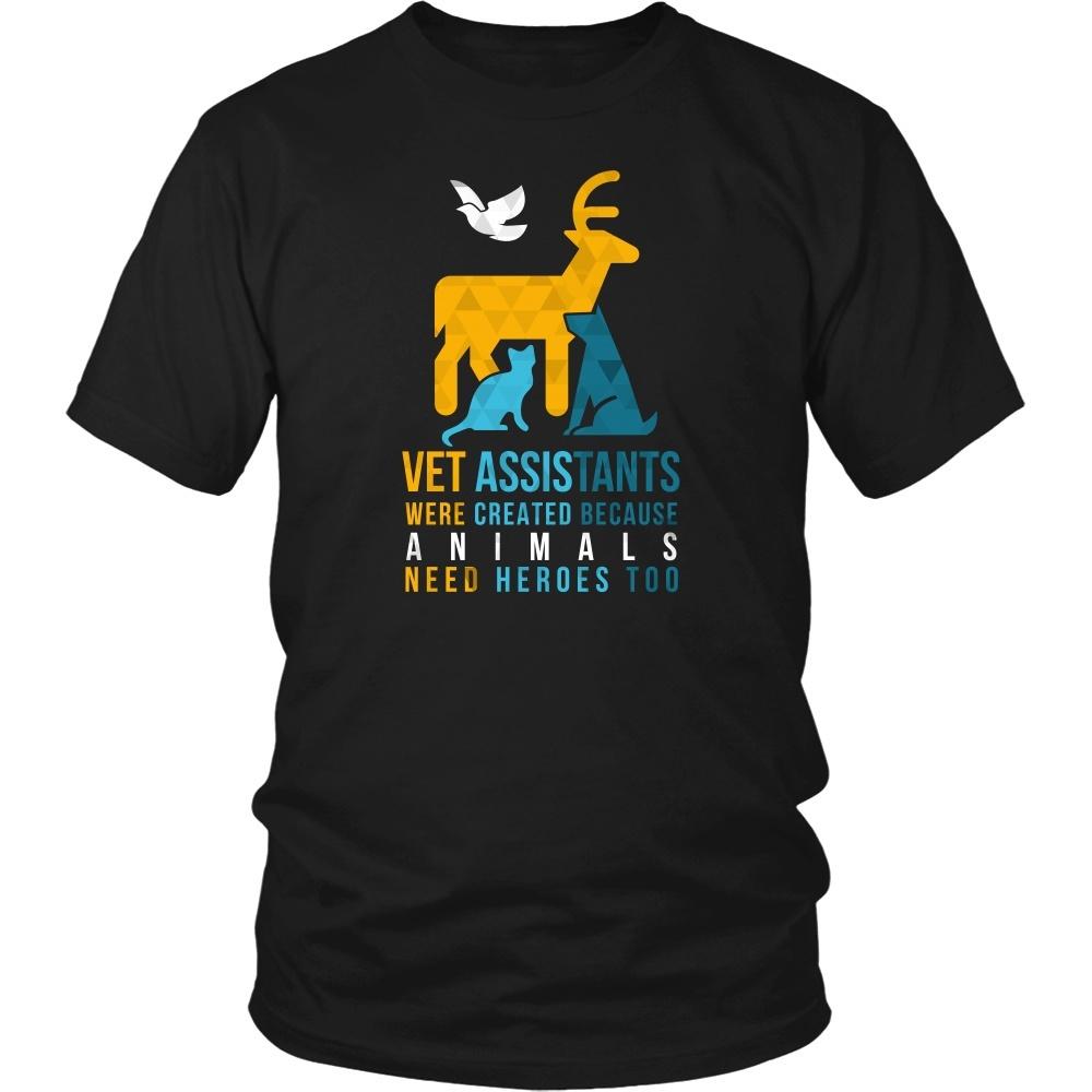 Veterinary T Shirt - Vet Assistants were created because Animals need heroes too-T-shirt-Teelime | shirts-hoodies-mugs