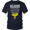 Veterinary T Shirt - Vet Nurse Warning To avoid injury do not tell me how to do my job-T-shirt-Teelime | shirts-hoodies-mugs