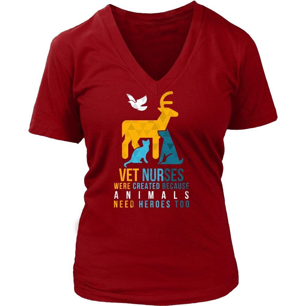 Veterinary T Shirt - Vet Nurses were created because Animals need heroes too-T-shirt-Teelime | shirts-hoodies-mugs