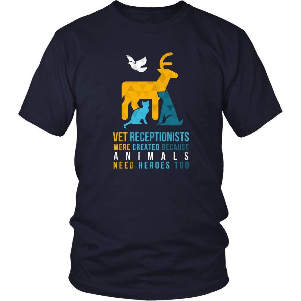 Veterinary T Shirt - Vet Receptionists were created because Animals need heroes too-T-shirt-Teelime | shirts-hoodies-mugs