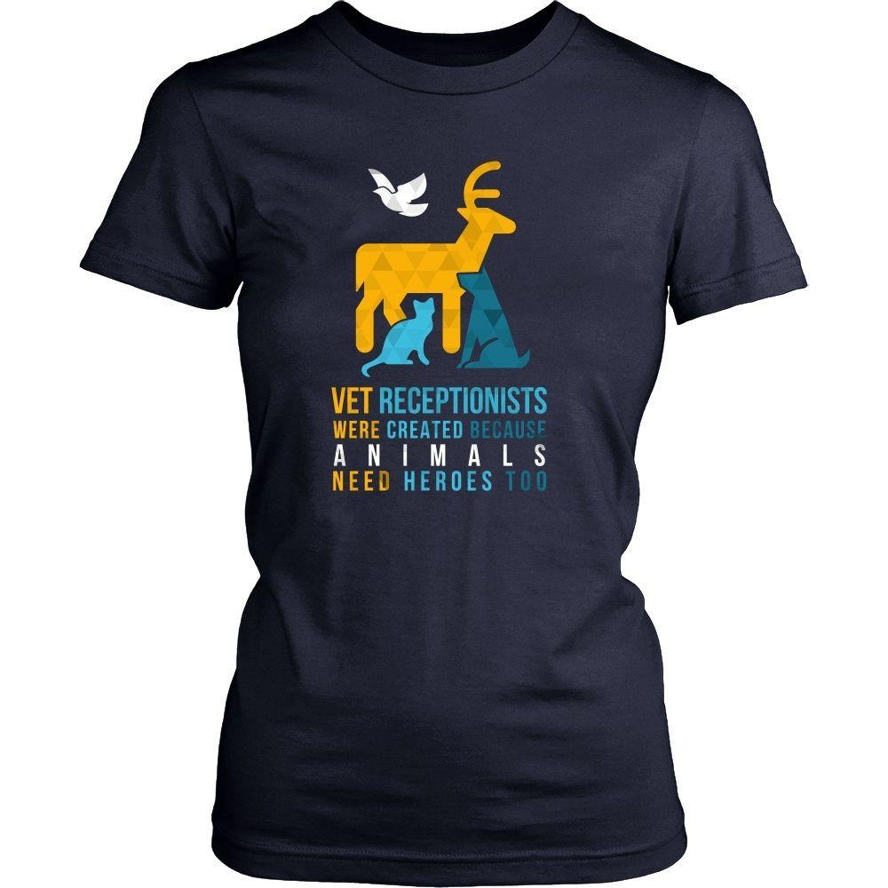 Veterinary T Shirt - Vet Receptionists were created because Animals need heroes too-T-shirt-Teelime | shirts-hoodies-mugs