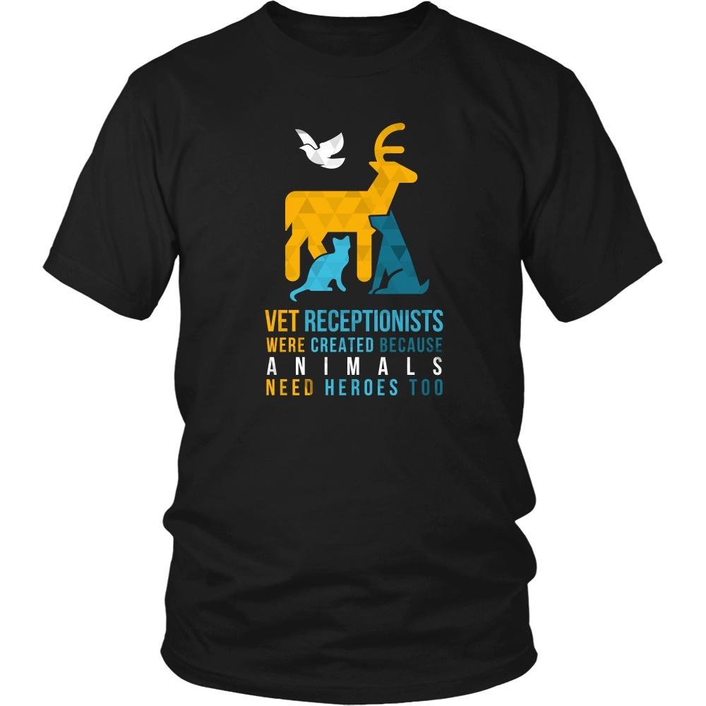 Veterinary T Shirt - Vet Receptionists were created because Animals need heroes too-T-shirt-Teelime | shirts-hoodies-mugs