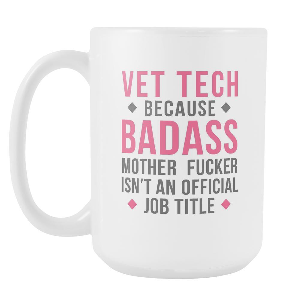 Veterinary Technician coffee cup - Badass Vet Tech-Drinkware-Teelime | shirts-hoodies-mugs