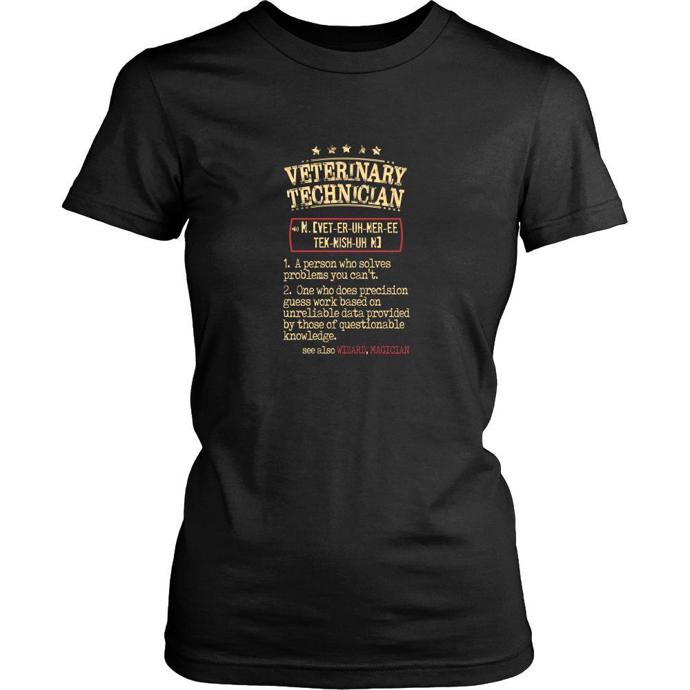 Veterinary Technician Shirt - Veterinary Technician a person who solves problems you can't. see also WIZARD, MAGICIAN Profession Gift-T-shirt-Teelime | shirts-hoodies-mugs
