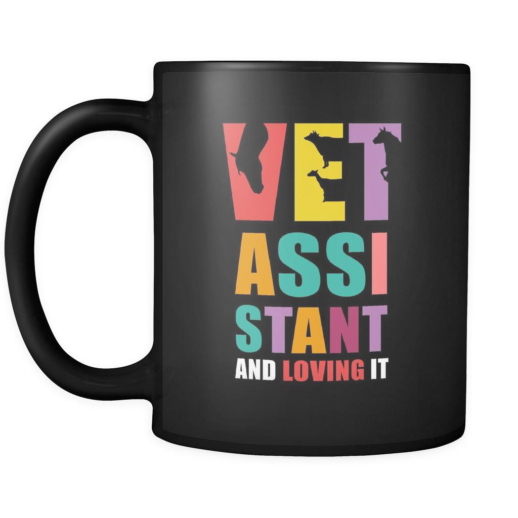 Veterinary Vet assistant and loving it 11oz Black Mug-Drinkware-Teelime | shirts-hoodies-mugs