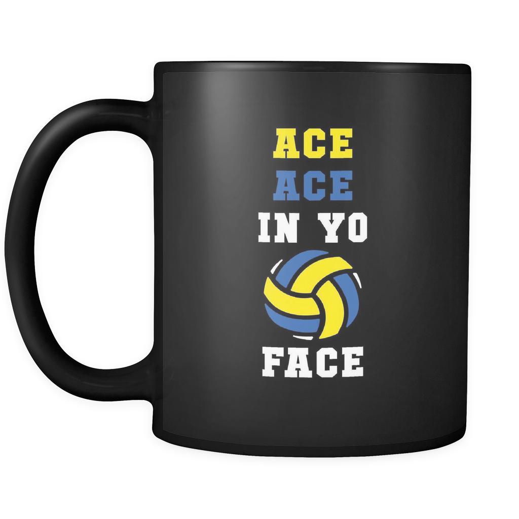 Volleyball Ace ace in yo face 11oz Black Mug-Drinkware-Teelime | shirts-hoodies-mugs