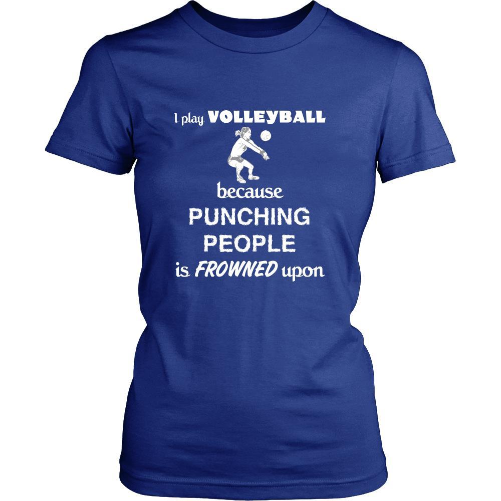 Volleyball - I play Volleyball because punching people is frowned upo - Sport Shirt-T-shirt-Teelime | shirts-hoodies-mugs