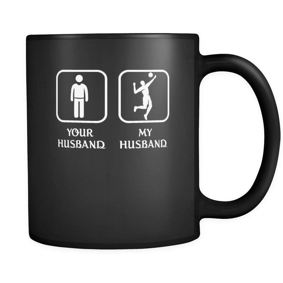 Volleyball Player -  Your husband My husband - 11oz Black Mug