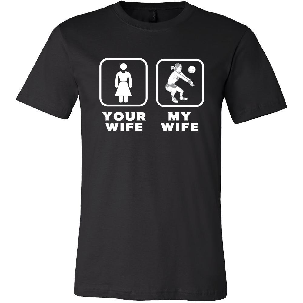 Volleyball Player - Your wife My wife - Father's Day Sport Shirt-T-shirt-Teelime | shirts-hoodies-mugs