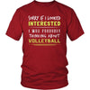 Volleyball Shirt - Sorry If I Looked Interested, I think about Volleyball - Sport Gift-T-shirt-Teelime | shirts-hoodies-mugs