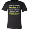 Volleyball Shirt - Sorry If I Looked Interested, I think about Volleyball - Sport Gift-T-shirt-Teelime | shirts-hoodies-mugs