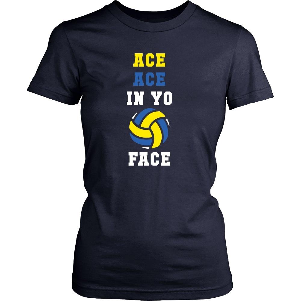 Volleyball T Shirt - Ace ace in yo face-T-shirt-Teelime | shirts-hoodies-mugs