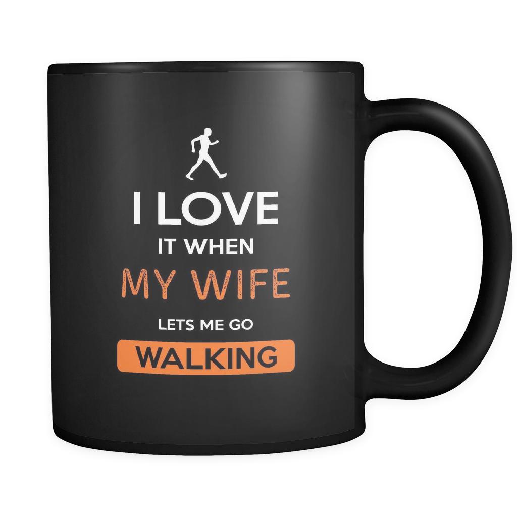 Walking - I love it when my wife lets me go Walking - 11oz Black Mug-Drinkware-Teelime | shirts-hoodies-mugs