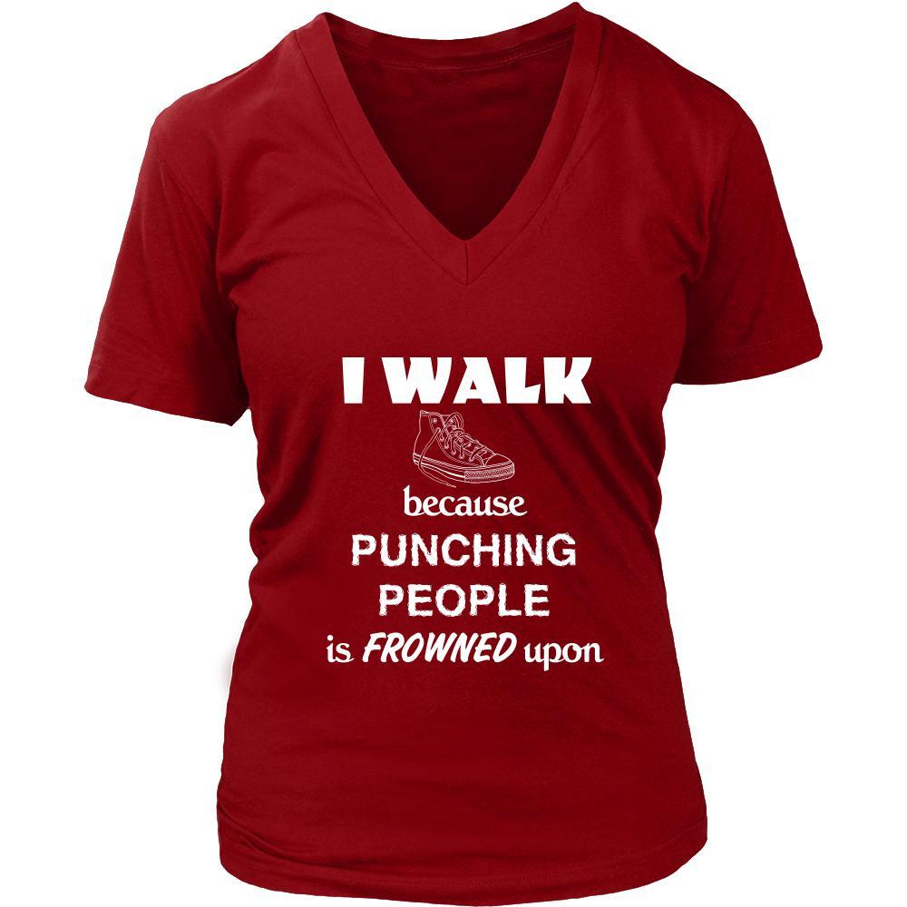 Walking - I walk because punching people is frowned upon - Walker Hobby Shirt-T-shirt-Teelime | shirts-hoodies-mugs
