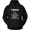 Walking - I walk because punching people is frowned upon - Walker Hobby Shirt-T-shirt-Teelime | shirts-hoodies-mugs