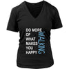 Walking Shirt - Do more of what makes you happy Walking- Hobby Gift-T-shirt-Teelime | shirts-hoodies-mugs