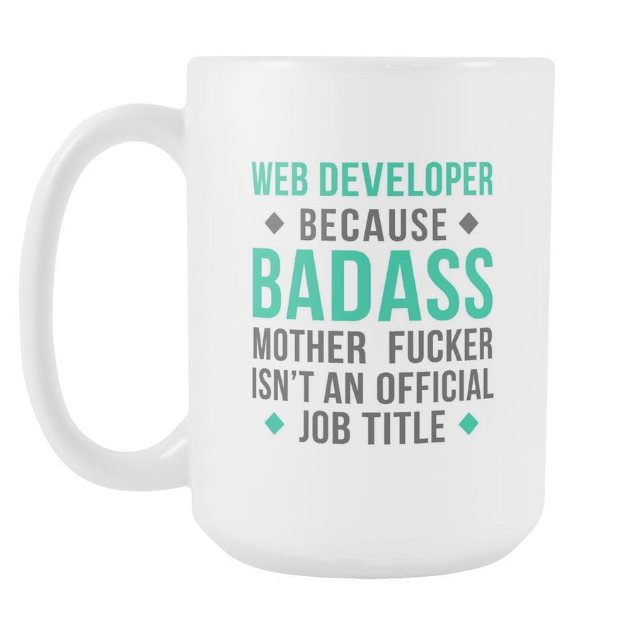 Web Developer coffee cup - Badass Web Developer-Drinkware-Teelime | shirts-hoodies-mugs