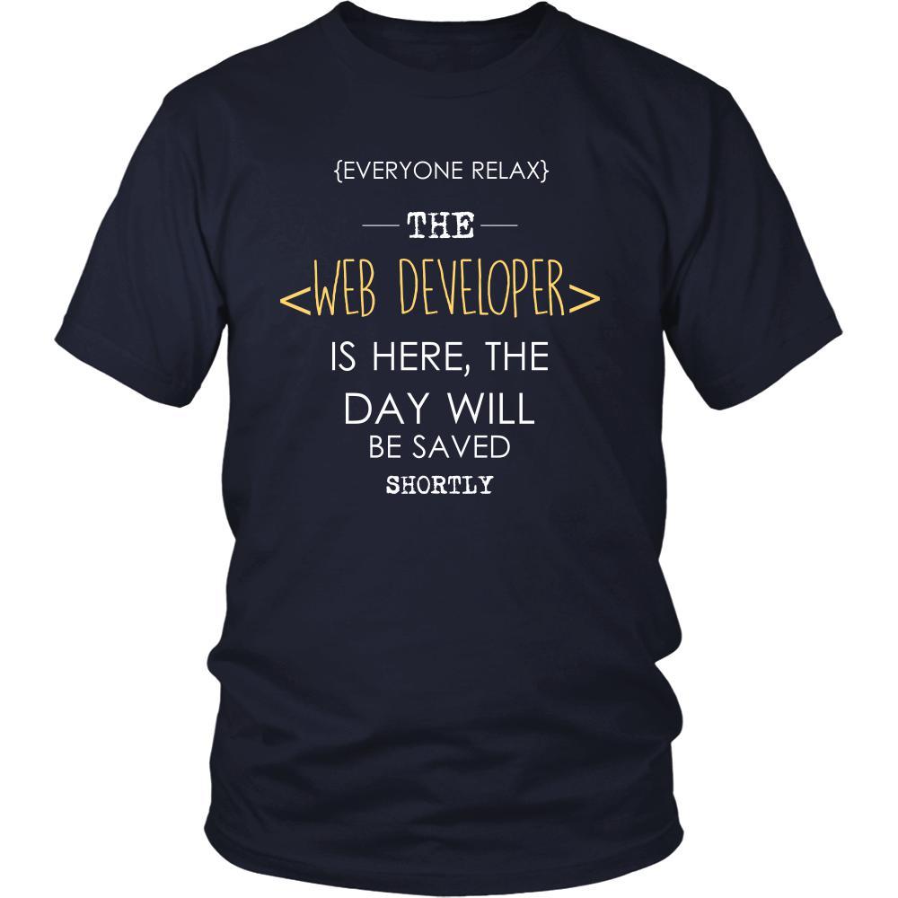 Web developer Shirt - Everyone relax the Web developer is here, the day will be save shortly - Profession Gift-T-shirt-Teelime | shirts-hoodies-mugs
